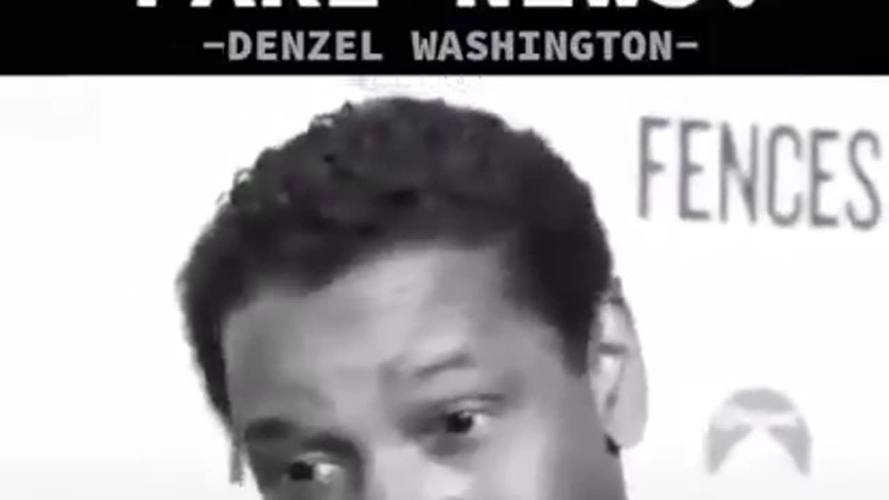 Denzel Washington on fake news