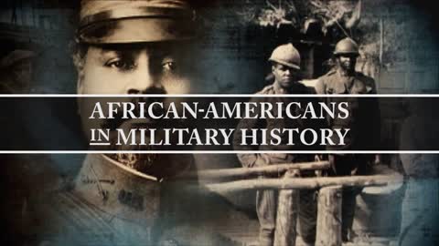 African-Americans in Military History: Breaking Barriers