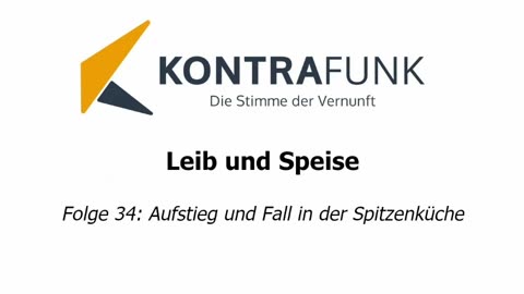 Leib und Speise - Folge 34: Aufstieg und Fall in der Spitzenküche