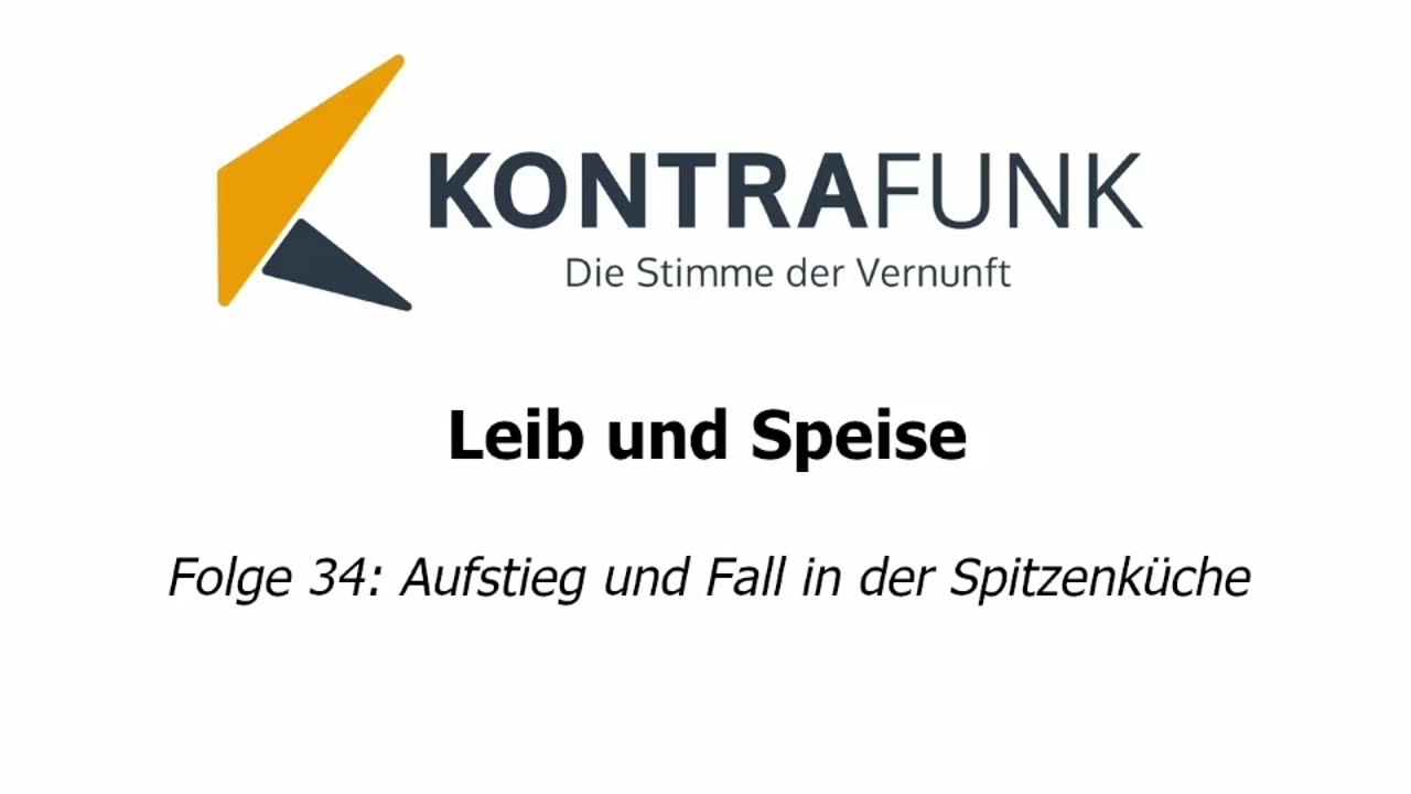 Leib und Speise - Folge 34: Aufstieg und Fall in der Spitzenküche