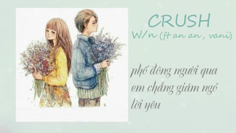 Crush - Wn (Ft An An x Vani) OFFICIAL MUSIC
