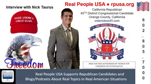 Interview with Nick Taurus, California Republican District 45 Congress Candidate