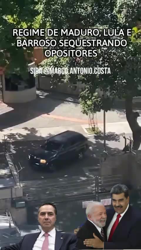 Regime de Maduro, Lula e Barroso sequestrando opositores