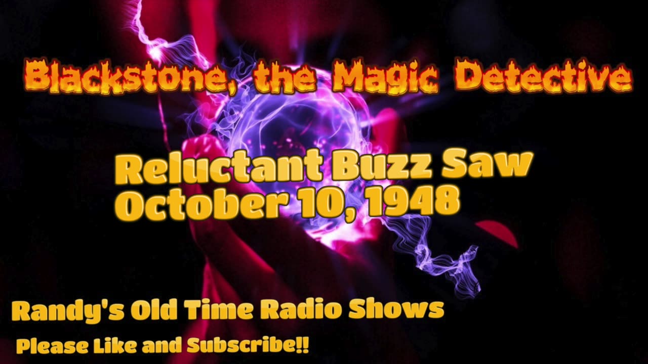 48-10-10 Blackstone 002 Reluctant Buzz Saw