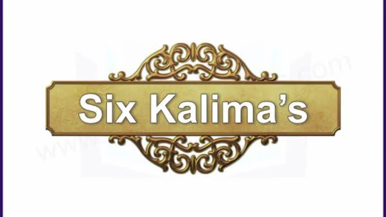 Six Kalimas in Islam