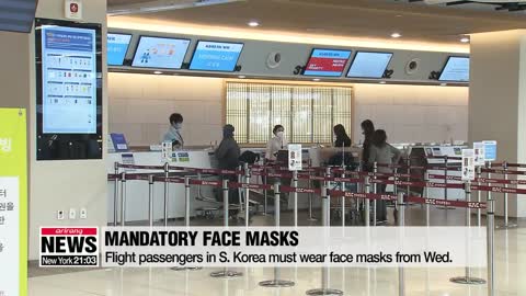 Flight passengers in S. Korea must wear face masks from Wed.