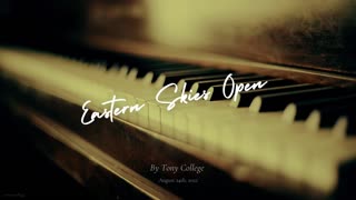 Eastern Skies Open - A Piano Improvisation