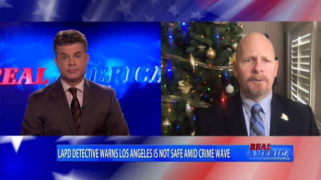 REAL AMERICA -- Dan Ball W/ LAPD Detective, Jamie McBride, LA's Rising Crime, 12/10/21