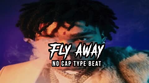 No Cap Type Beat - Fly Away | 2022