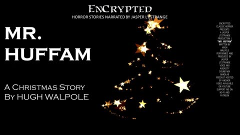 Mr. Huffam by Hugh Walpole - A Christmas Story - Original audio recording