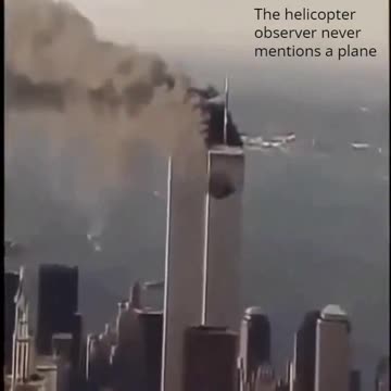 9/11 helicopter observer never mentions a plane