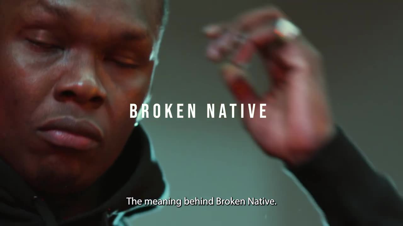 BROKEN NATIVE - Israel Adesanya x ENGAGE
