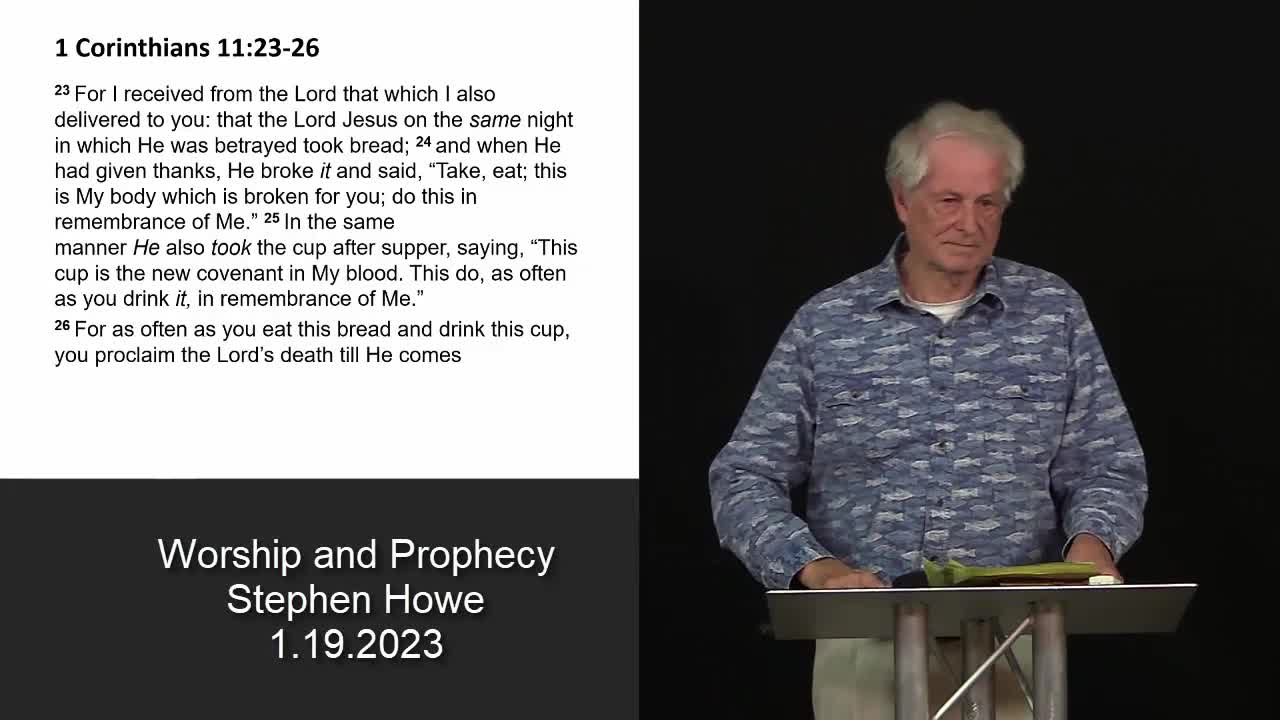 Worship and Prophecy – Stephen Howe – 1.19.2023