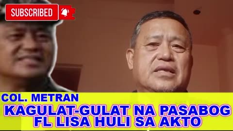 FL Lisa huli sa akto | Ip*p*tay nyo lang ako para manahimik ako - Col. Metran