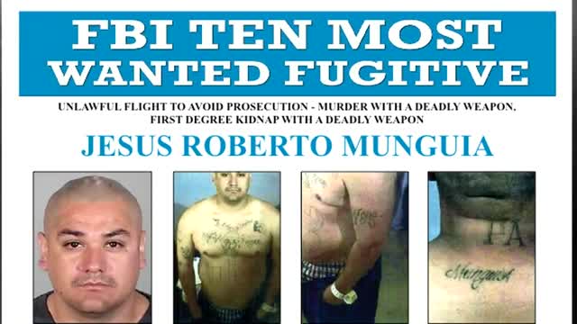 Wanted by the FBI: Update: Top Ten Fugitive Jesus Roberto Munguia