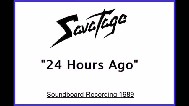 Savatage - 24 Hours Ago (Live in Eindhoven, Holland 1989) Soundboard