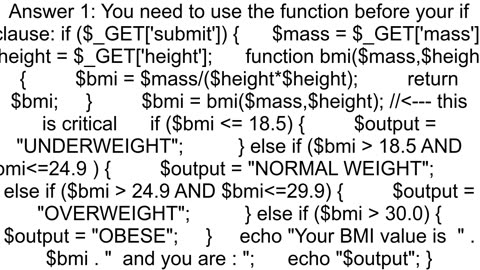 Form using function calculate BMI and display different comment Fatal error and not displaying corr