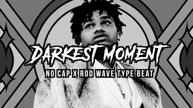 No Cap x Rod Wave Type Beat - Darkest Moments | 2022