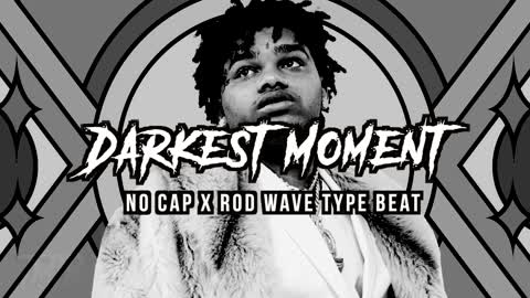 No Cap x Rod Wave Type Beat - Darkest Moments | 2022