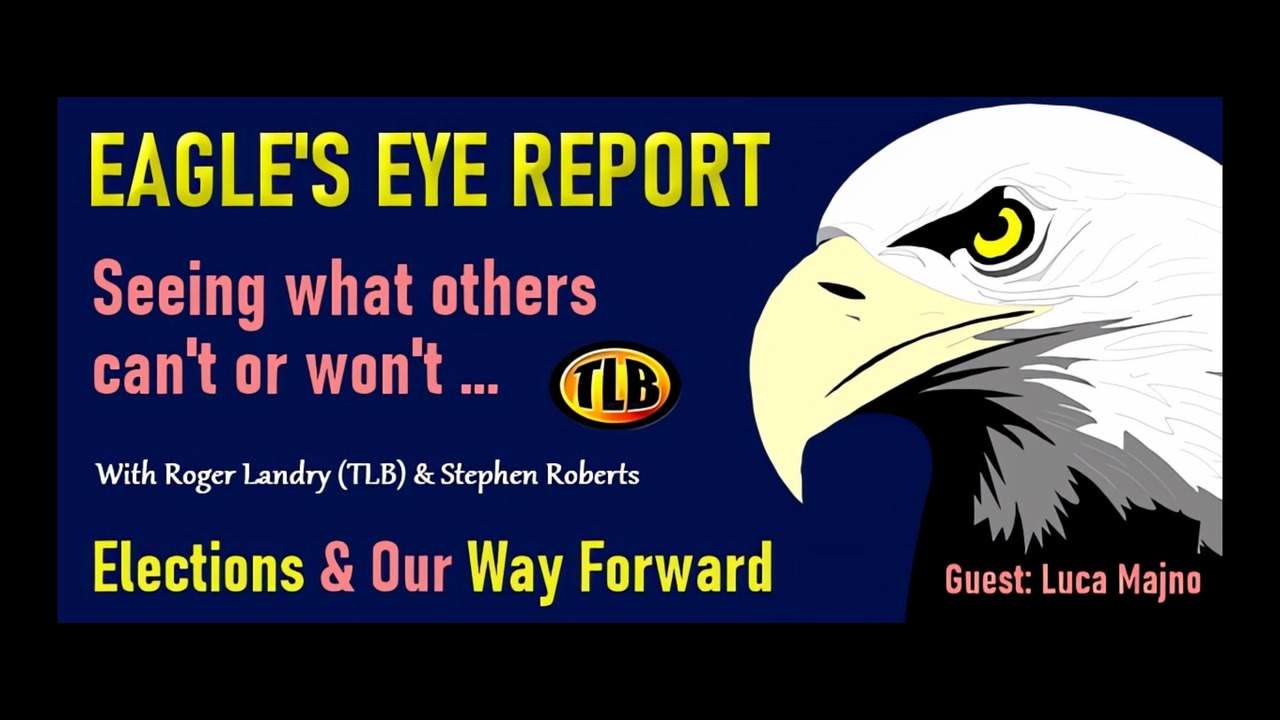 Eagle’s Eye Report: Elections & Our Way Forward