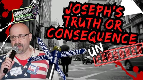 The return of Joseph's "Truth or Consequence"