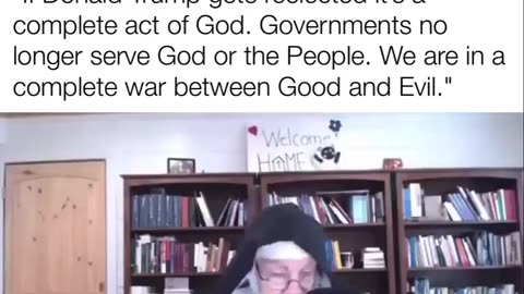 Nun says Donald Trump Being Re-elected President Is An Act Of God.