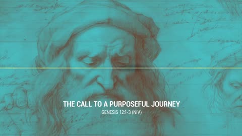 The Call to a Purposeful Journey