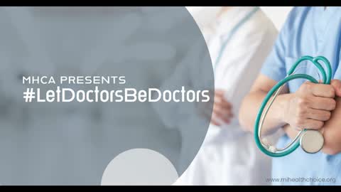 MHCA Presents #LetDoctorsBeDoctors