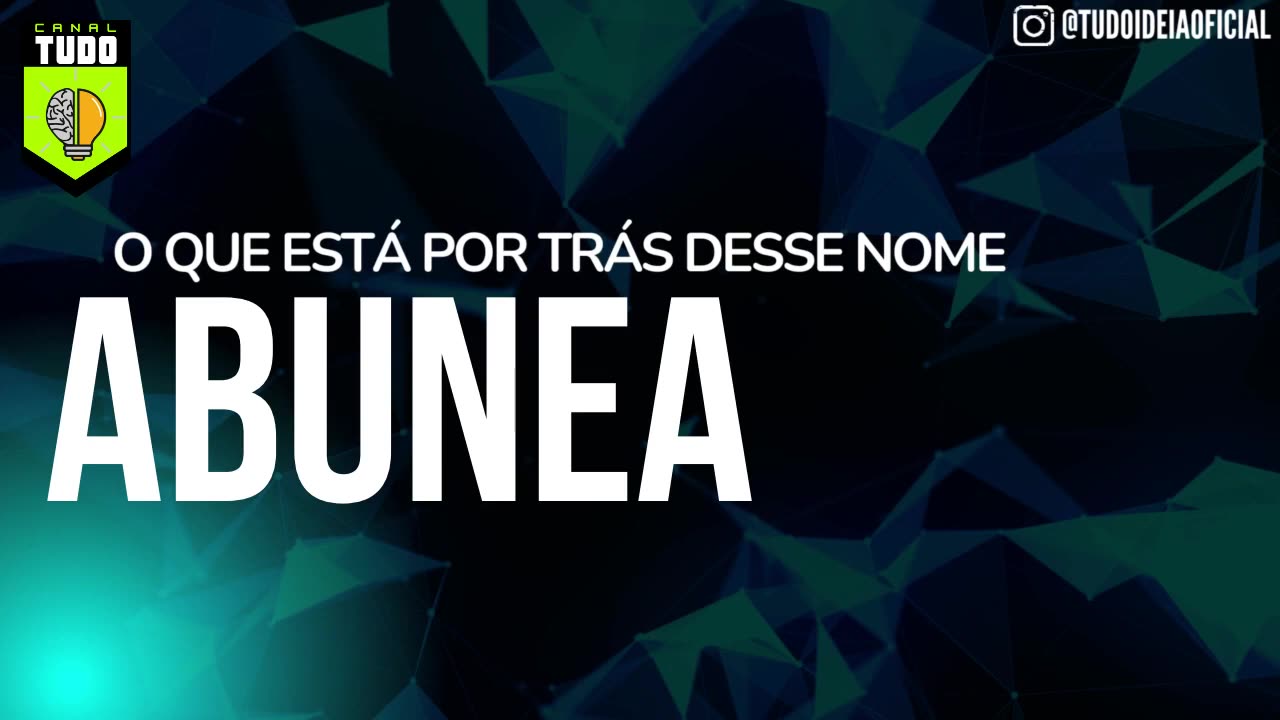 Significado e Numerologia do Nome Abunea