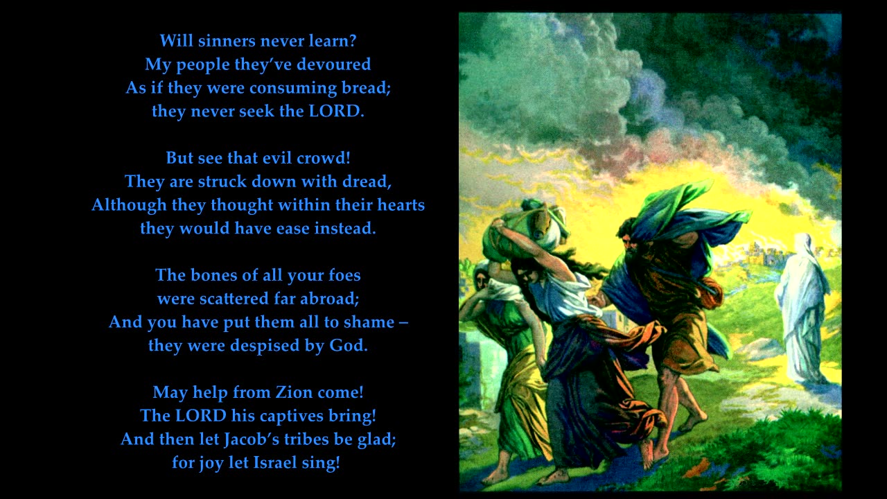 Psalm 53 v1-4 & 6 of 6 "The fool speaks in his heart; “There is no God,” he says." Tune: Dennis