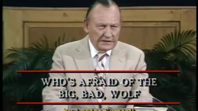 Demons & Deliverance 27 Who's Afraid of the Big, Bad Wolf Dr. Lester Sumrall