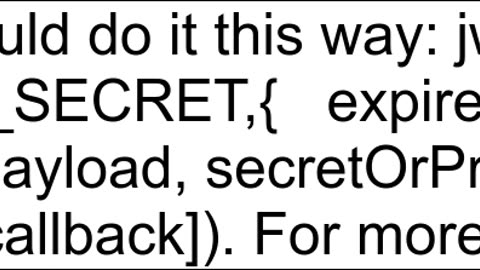 jsonwebtoken error TypeError option expires is invalid