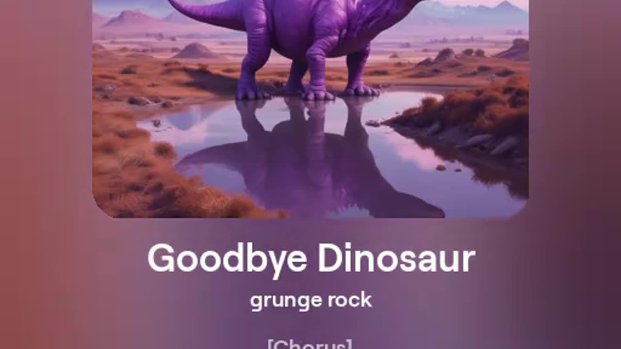 Goodbye Dinosaur