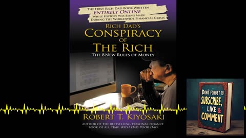 Deep Dive Podcast: Rich Dad's Conspiracy of the Rich. The 8 New Rules of Money