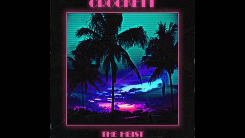 Crockett - Phantoms - Synthwave, Dreamwave 2015