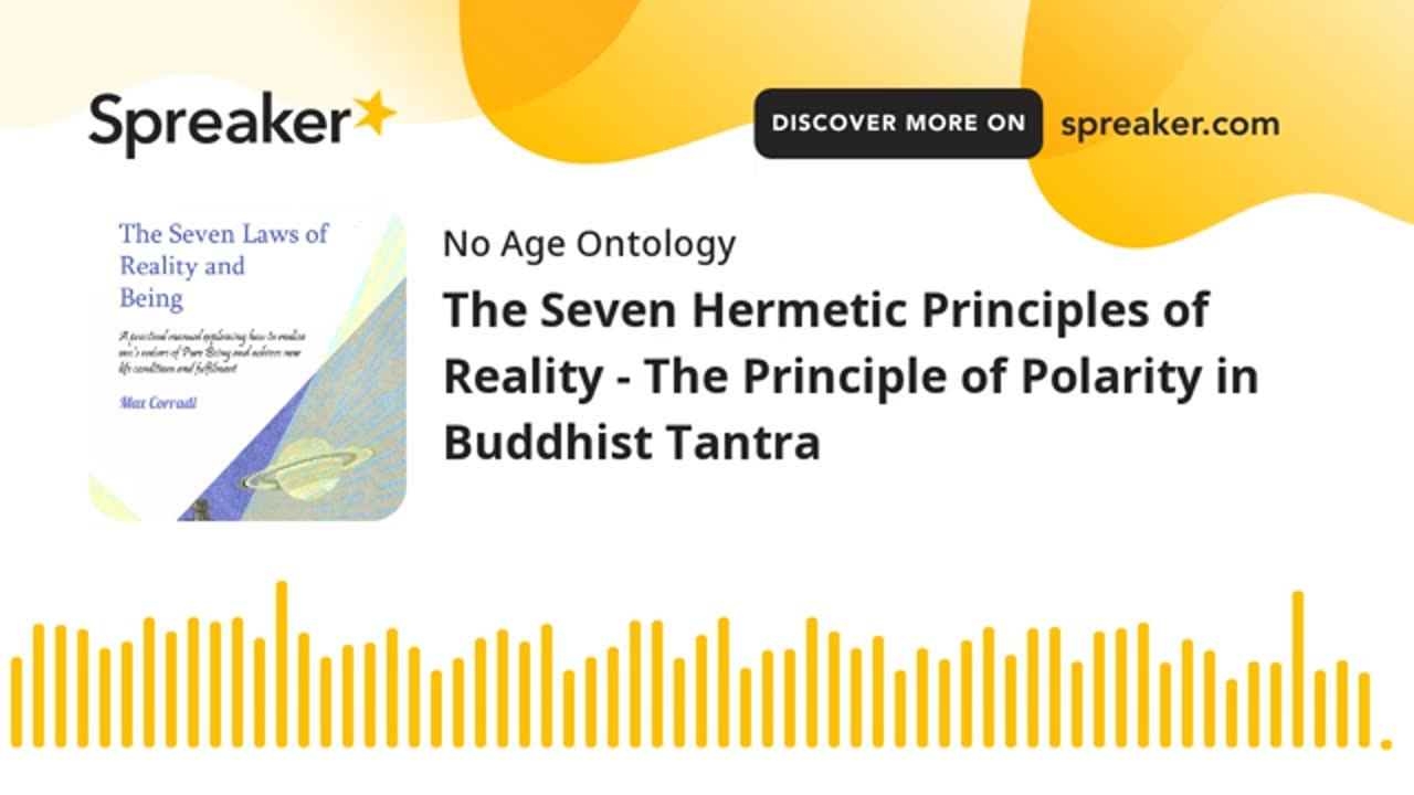 The Seven Hermetic Principles of Reality - The Principle of Polarity in Buddhist Tantra