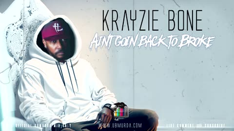 Krayzie Bone - Aint Goin Back to Broke