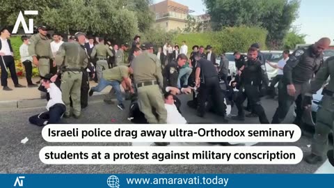 Israeli Police Clash with Ultra Orthodox Students Over Draft Summons Announcement | Amaravati Today