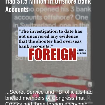 Fact Check: NO Evidence Trump Shooter Thomas Matthew Crooks Had $1.5 Million Offshore Bank Accounts