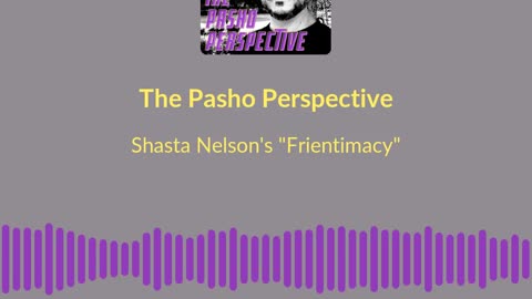 Teaser: Shasta Nelson's "Frientimacy"