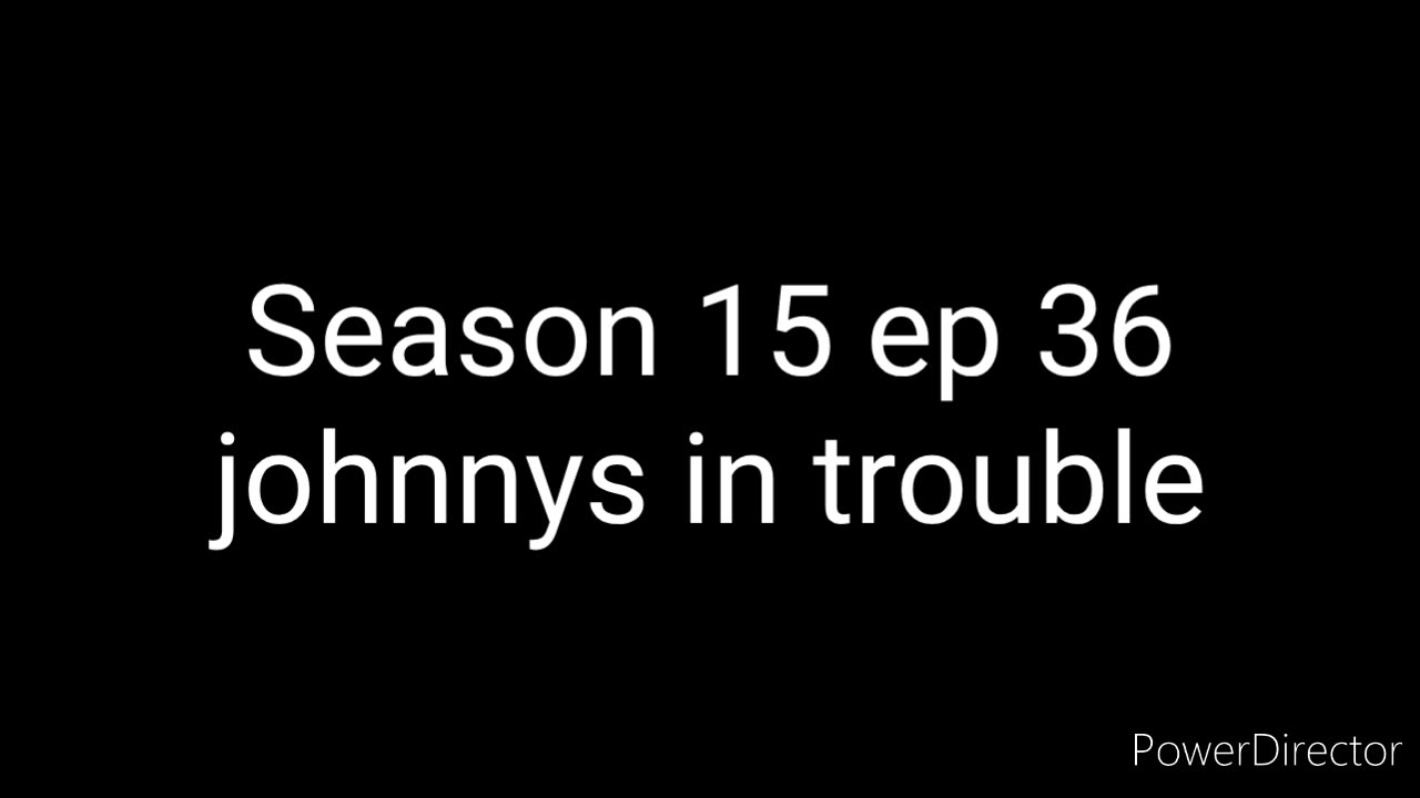 johnnys in trouble