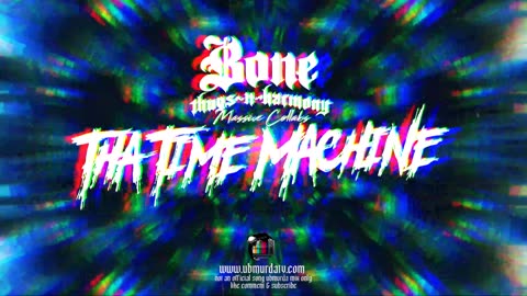 BTNH - Tha Time Machine (Massive Collabs)