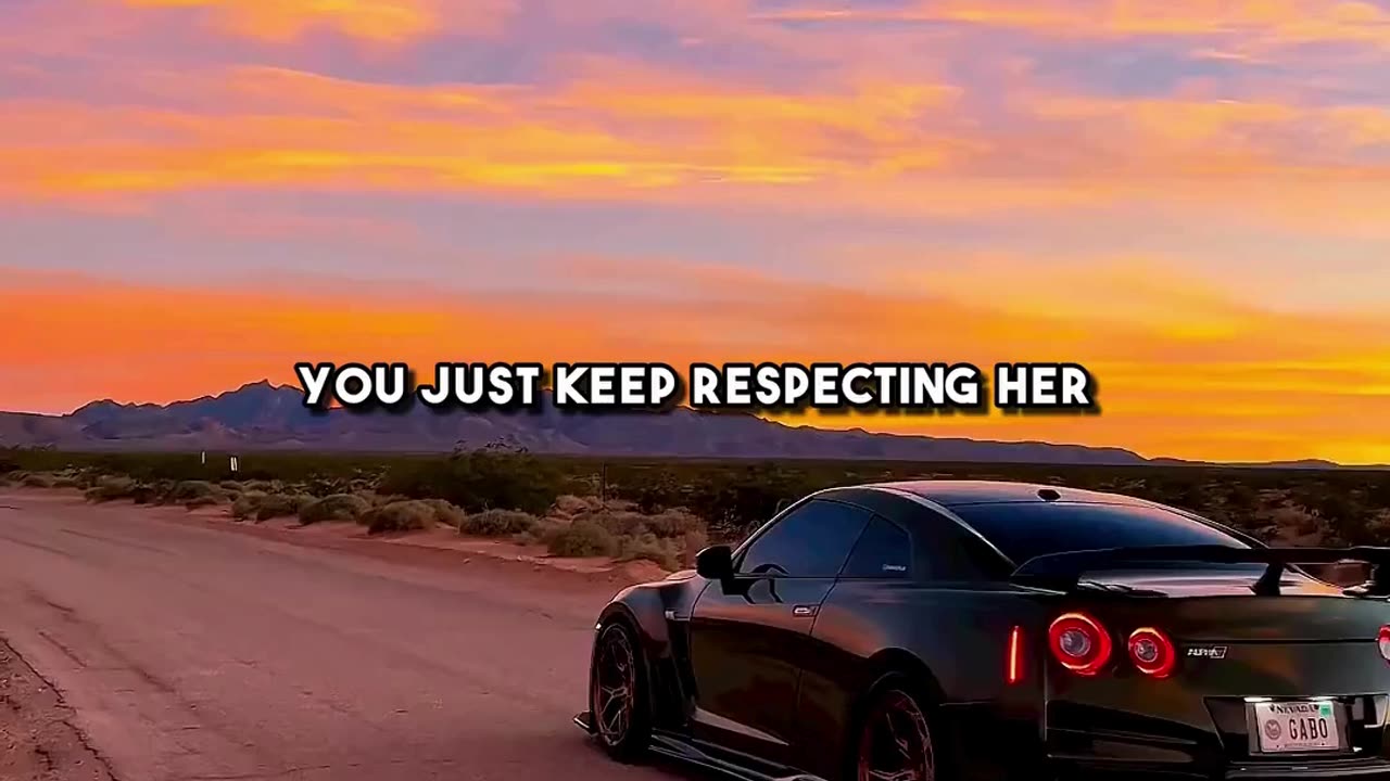 Respect your woman, if she respects you