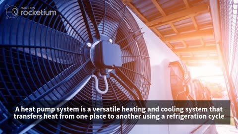 What Is A Heat Pump System and Its Types