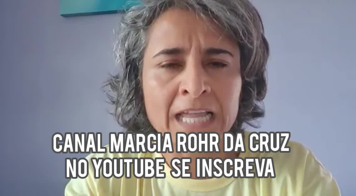 MARCIA ROHR DA CRUZ/ VACINAS E.NOVA ORDEM MUNDIAL NÃO!