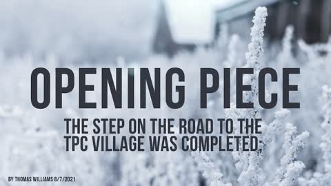 The step on the road to the TPC village was completed;