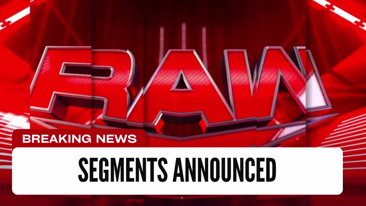 Segments Announced For WWE Raw