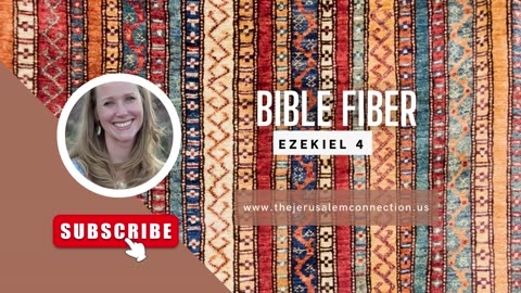 Bible Fiber: Ezekiel 4