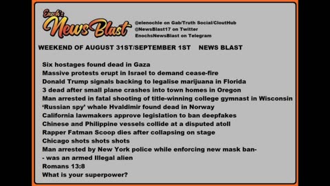 Weekend of August September 31/1 ,2024 News Blast