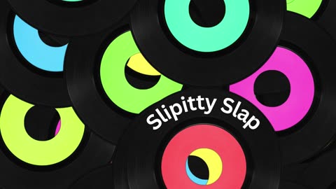 Slipitty Slap